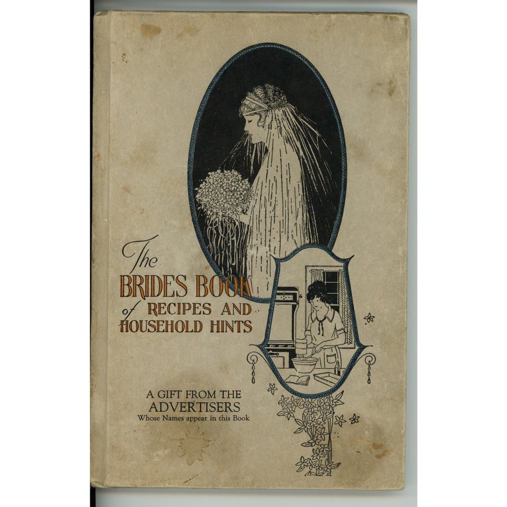 1920s The Bride’s Book of Recipes and Household Hints Mpls MN Gift Advertisers